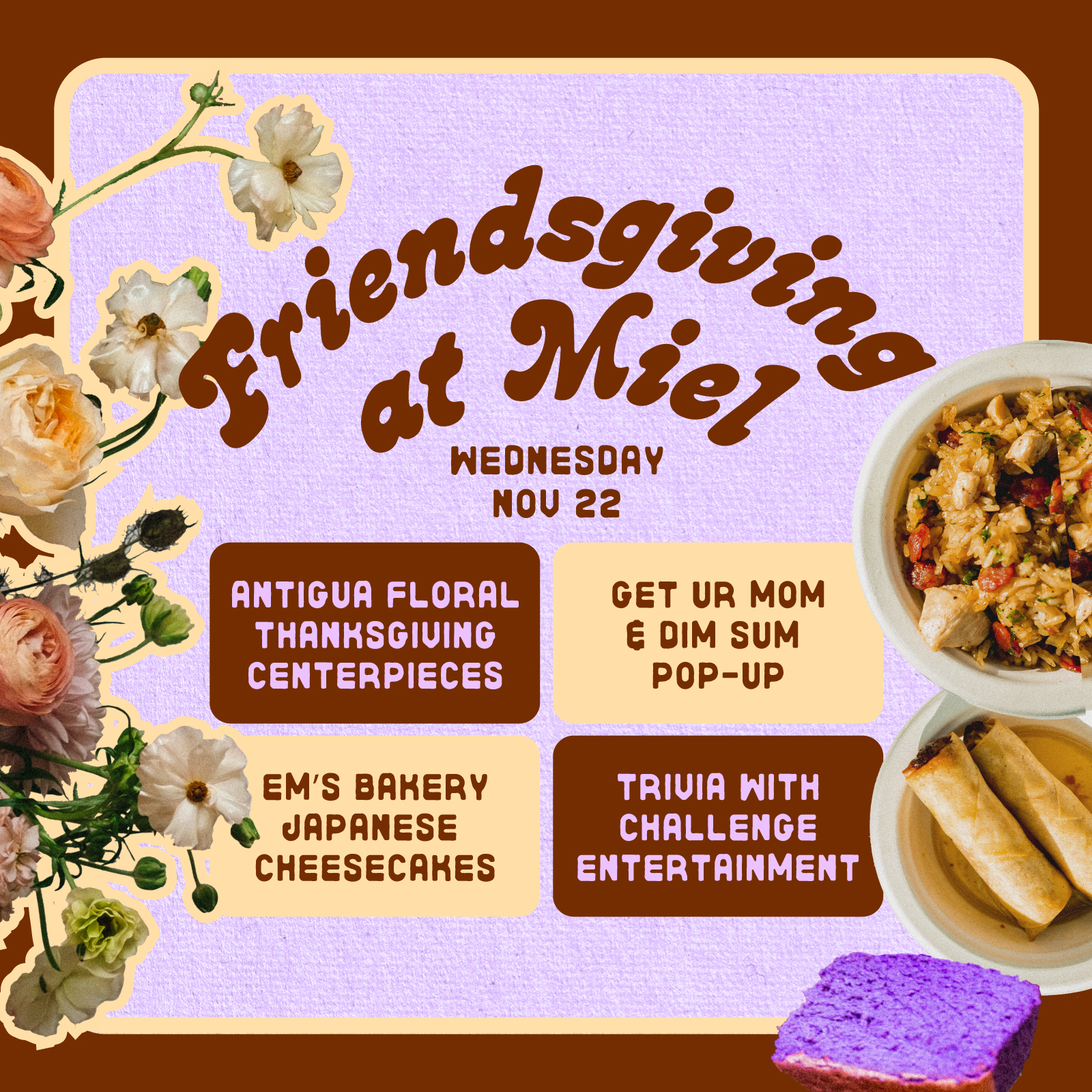 Friendsgiving at Miel with Antigua Floral bouquet square flyer