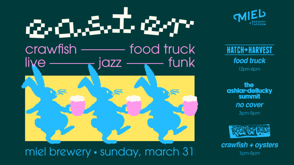 Easter Sunday: Crawfish, Live Music, & Hatch+Harvest vertical flyer