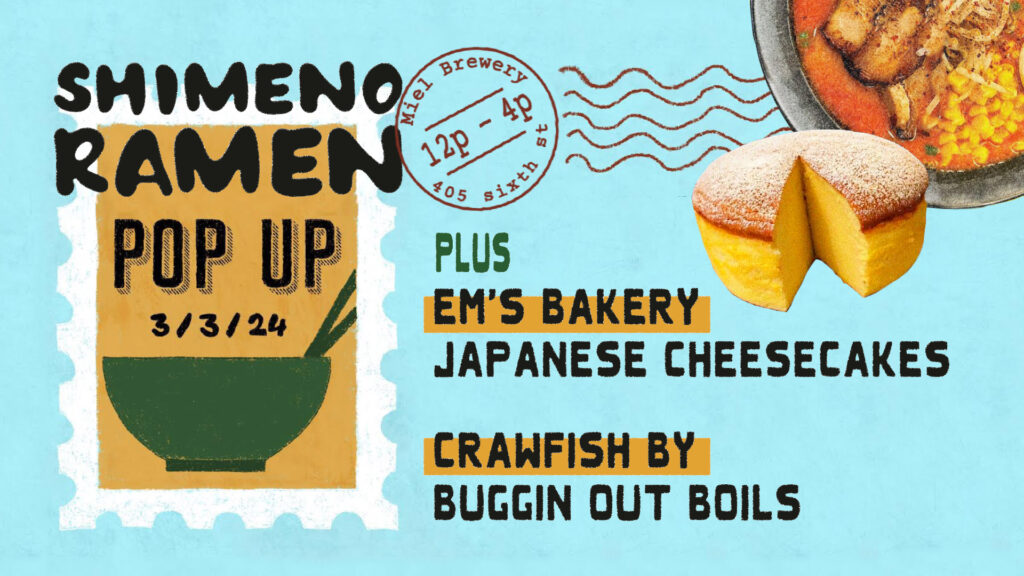 Shimeno Ramen + EM's Bakery Japanese Cheesecakes at Miel Brewery Flyer 16x9
