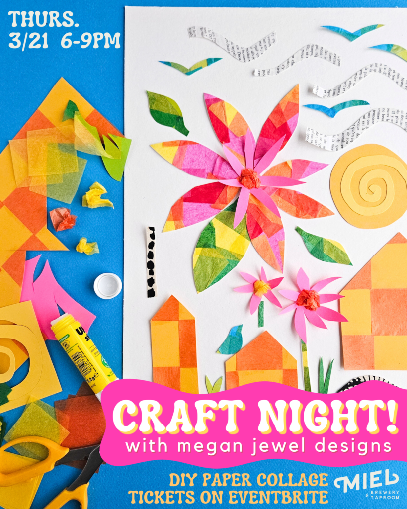 Rectangle flyer of Craft Night: Paper Collages with Megan Jewel Designs!
