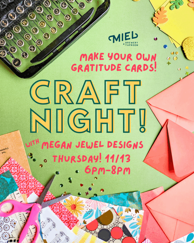 Share this event Like Event CRAFT NIGHT! DIY Gratitude Cards @ Miel Brewery with Megan Jewel